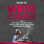 How to Write Content 7 Easy Steps to..., Jaiden Pemton