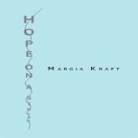 Hope On A String, Marcia Kraft