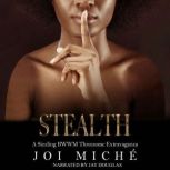 Stealth, Joi Miche