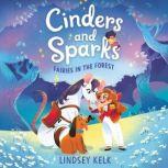 Cinders and Sparks 2 Fairies in the..., Lindsey Kelk