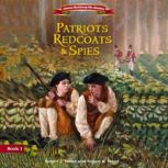 Patriots, Redcoats and Spies, Robert J. Skead