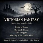 Victorian Fantasy Stories and Macabre..., Robert E. Howard