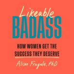 Likeable Badass, Alison Fragale