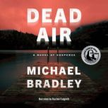 Dead Air, Michael Bradley