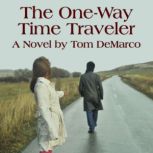 The OneWay Time Traveler, Tom DeMarco