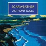 Scarweather, Anthony Rolls