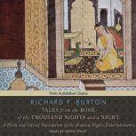 Tales from the Book of the Thousand N..., Richard F. Burton