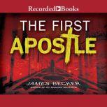 The First Apostle, James Becker