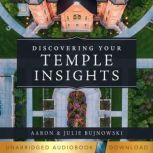 Discovering Your Temple Insights, Aaron Bujnowski