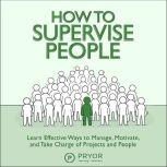 How to Supervise People, Pryor Learning Solutions