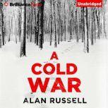 A Cold War, Alan Russell