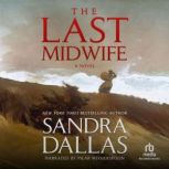 The Last Midwife, Sandra Dallas