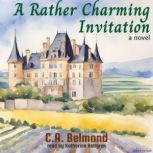 A Rather Charming Invitation, C.A. Belmond