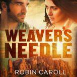 Weavers Needle, Robin Caroll