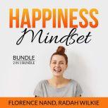 Happiness Mindset Bundle, 2 in 1 Bundle: Happy Inside, Happy by Design, Florence Nand