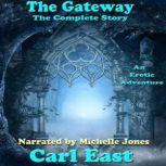 The Gateway - The Complete Story, Carl East