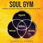 Soul Gym, Darrell Jones