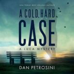 A Cold, Hard Case, Dan Petrosini