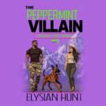 The Peppermint Villain, Elysian Hunt