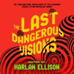 The Last Dangerous Visions, Harlan Ellison