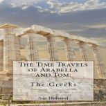 The Time Travels of Arabella and Tom..., Sue Huband