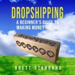 Dropshipping, Brett Standard