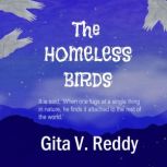 The Homeless Birds, Gita V. Reddy