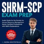 SHRMSCP Exam Prep, Nora Whitefield