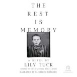 The Rest Is Memory, Lily Tuck