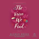 The Voice We Find, Nicole Deese