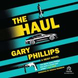 The Haul, Gary Phillips