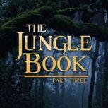 The Jungle Book Part Three, Rudyard Kipling