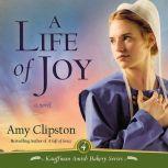 A Life of Joy, Amy Clipston