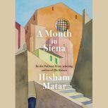 A Month in Siena, Hisham Matar