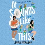 It Sounds Like This, Anna Meriano