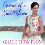 Corner of a Small Town, Grace Thompson