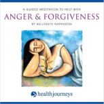 A Guided Meditation to Help With Ange..., Belleruth Naparstek