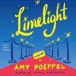Limelight, Amy Poeppel