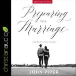 Preparing for Marriage, John Piper