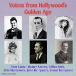Voices From Hollywoods Golden Age, Stan Laurel