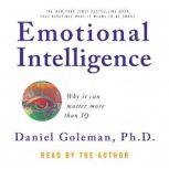 Emotional Intelligence, Prof. Daniel Goleman, Ph.D.