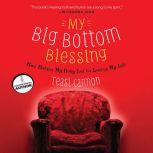 My Big Bottom Blessing How Hating My Body Led to Loving My Life, Teasi Cannon