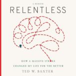 Relentless Greenleaf, Ted W. Baxter