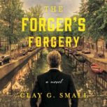 The Forgers Forgery, Clay G. Small