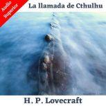 La llamada de Cthulhu, H. P. Lovecraft