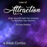 Law of Attraction Align Yourself with the Universe to Manifest Your Desires, Jenny Hashkins