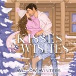 Kisses  Wishes, Willow Winters