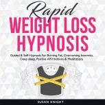 Rapid Weight Loss Hypnosis, SUSAN KNIGHT