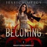 The Becoming, Jessica Meigs