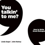 You Talkin To Me?, Linda Seger